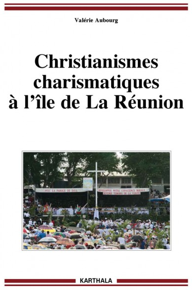 Christianismes charismatiques à l’île de La Réunion