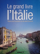 Le grand livre de l'italie, Terre de lumière et de patrimoine