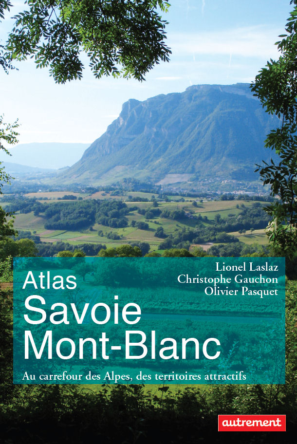Atlas Savoie Mont-Blanc de Lionel Laslaz